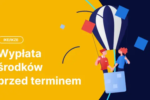 IKE/IKZE: wypłata środków przed terminem. Dwie postacie w balonie unoszą się nad chmurami, symbolizując swobodę i możliwość szybkiego dostępu do pieniędzy.