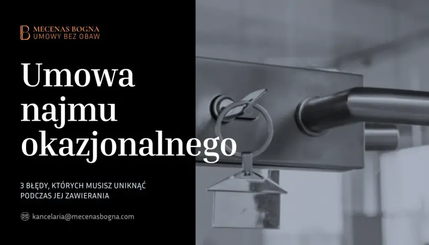 Wypowiedzenie umowy najmu okazjonalnego przez wynajmującego. Klucz do drzwi i tekst o błędach przy zawieraniu umowy.