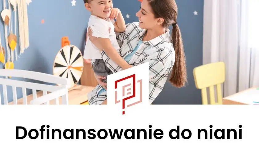 Dofinansowanie do niani ile wynosi? Sprawdź, ile możesz zyskać