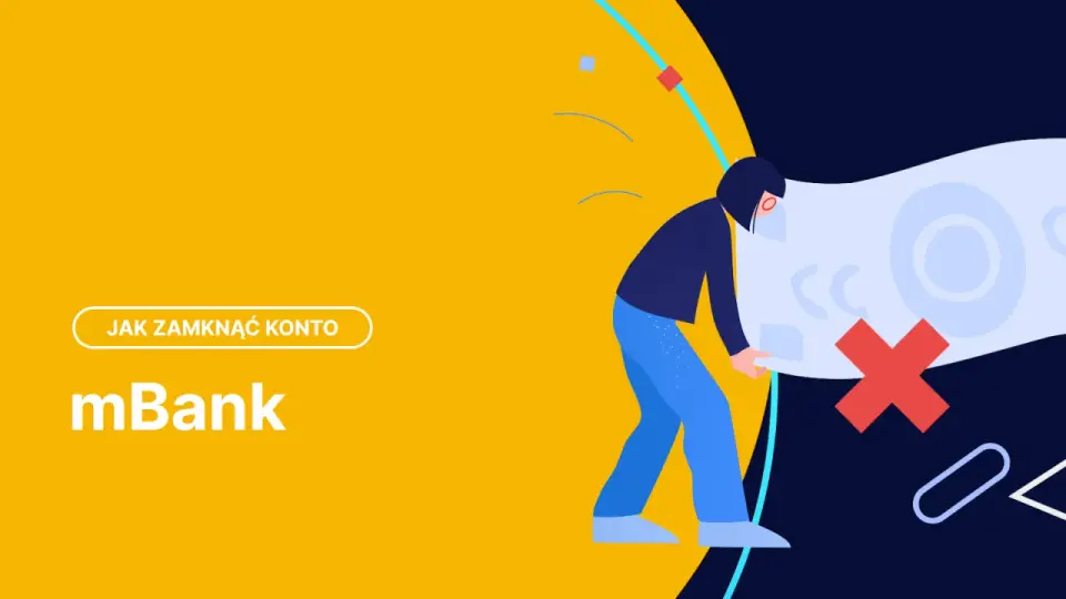 Jak zamknąć konto w mBanku? Poradnik krok po kroku
